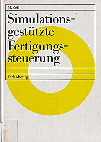 Simulationsgestützte Fertigungssteuerung