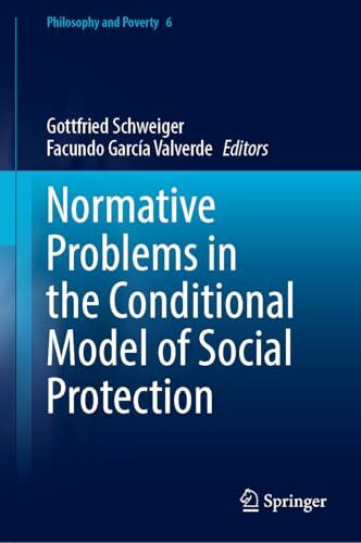 Normative Problems in the Conditional Model of Social Protection (Philosophy and Poverty, 6)