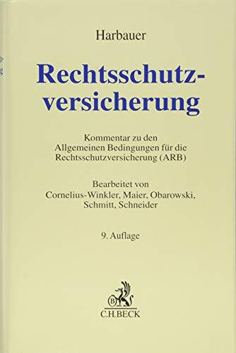 Rechtsschutzversicherung: Kommentar zu den Allgemeinen Bedingungen für die Rechtsschutzversicherung (Grauer Kommentar)