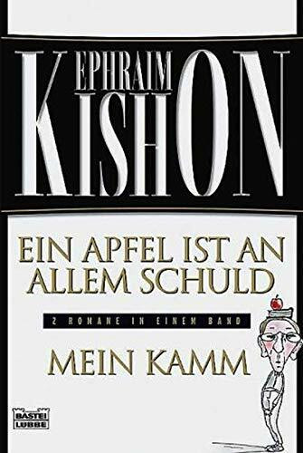 Ein Apfel ist an allem schuld/Mein Kamm (Allgemeine Reihe. Bastei Lübbe Taschenbücher)