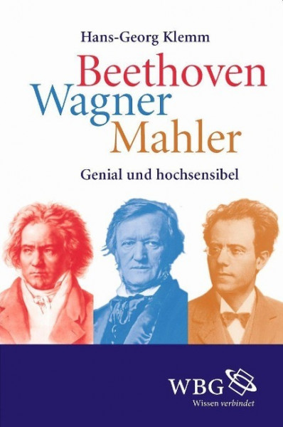 Beethoven, Wagner, Mahler
