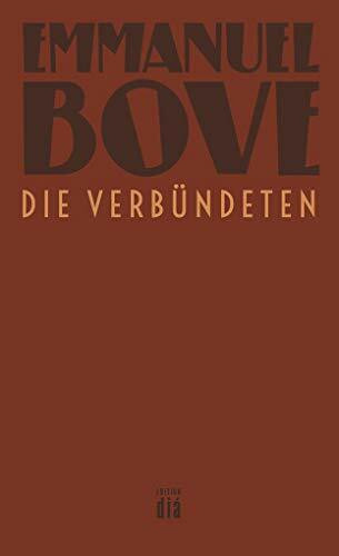Die Verbündeten: Roman (Werkausgabe Emmanuel Bove)