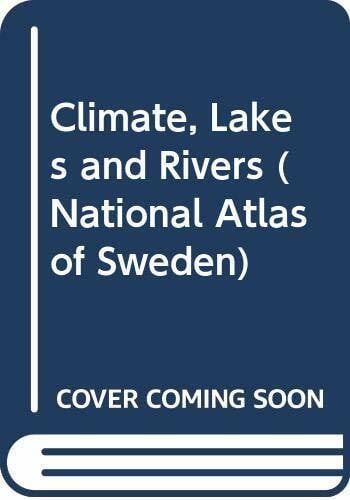 Climate, Lakes and Rivers (National Atlas of Sweden)