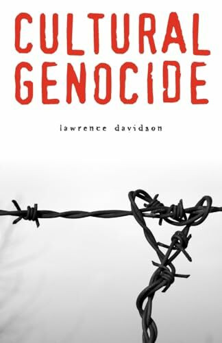 Cultural Genocide (Genocide, Political Violence, Human Rights)