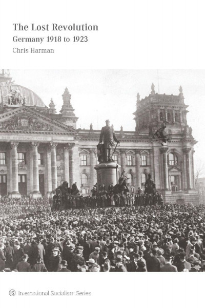 The Lost Revolution: Germany 1918 to 1923