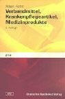 Verbandmittel, Krankenpflegeartikel, Medizinprodukte (Paperback pta)