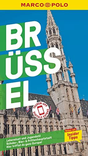 MARCO POLO Reiseführer Brüssel: Reisen mit Insider-Tipps. Inklusive kostenloser Touren-App