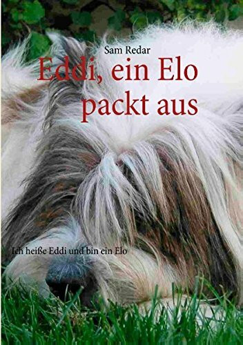 Eddi, ein Elo packt aus: Ich heiße Eddi und bin ein Elo