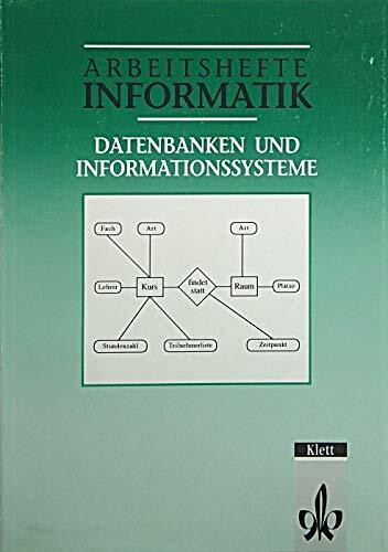 Arbeitshefte Informatik: Datenbanken und Informationssysteme