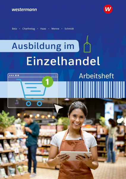 Ausbildung im Einzelhandel: Arbeitsheft 1