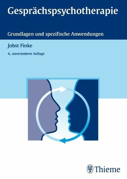 Gesprächspsychotherapie: Grundlagen und spezifische Anwendungen