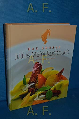 Das große Julius Meinl Kochbuch: Ausgabe Österreich