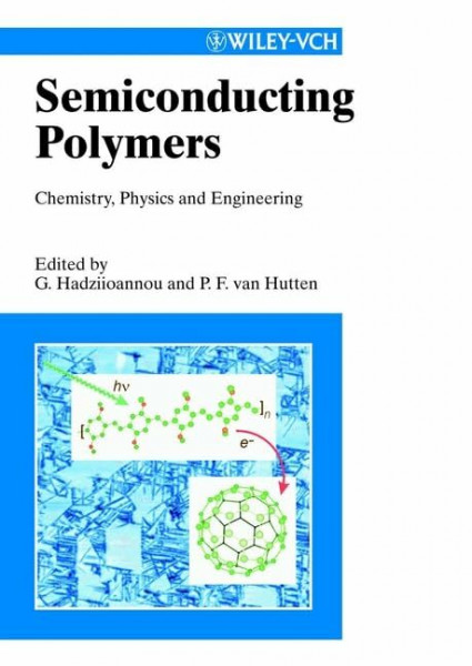 Semiconducting Polymers: Chemistry, Physics and Engineering