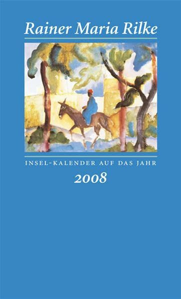 Insel-Kalender für das Jahr 2008 (insel taschenbuch)
