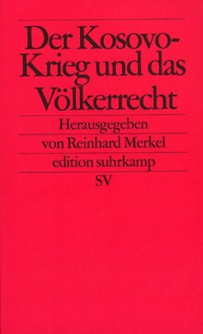 Der Kosovo-Krieg und das Völkerrecht