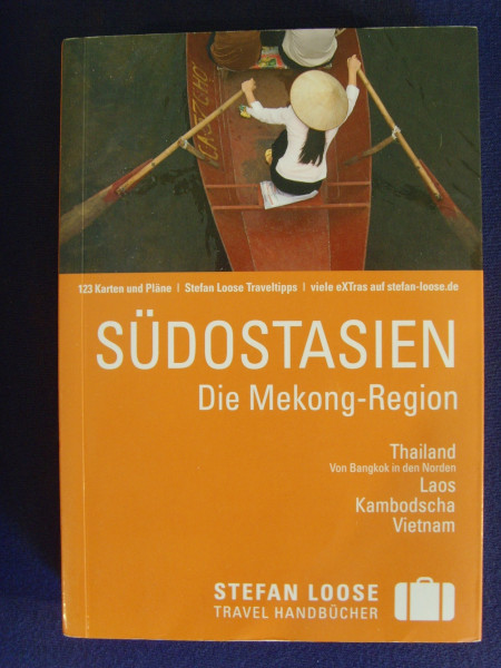 Stefan Loose Reiseführer Südostasien, Die Mekong-Region