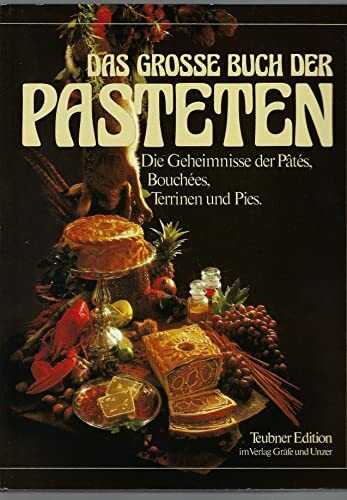 Das große Buch der Pasteten