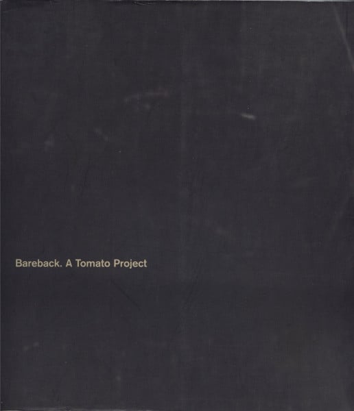 Bareback. A Tomato Project