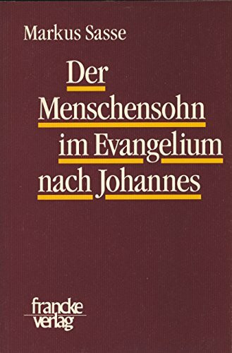 Der Menschensohn im Evangelium nach Johannes