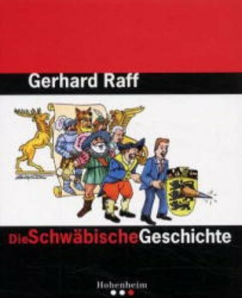 Raff: Die Schwäbische Geschichte