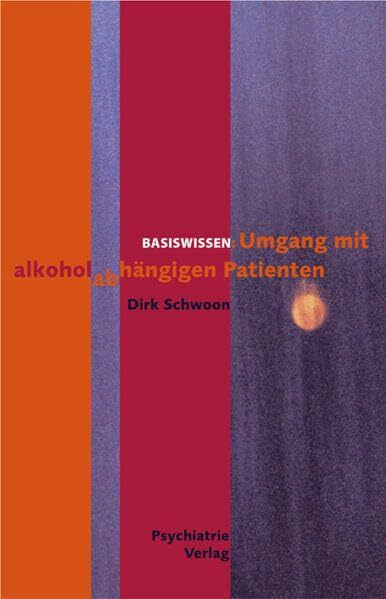 Umgang mit alkoholabhängigen Patienten (Basiswissen)