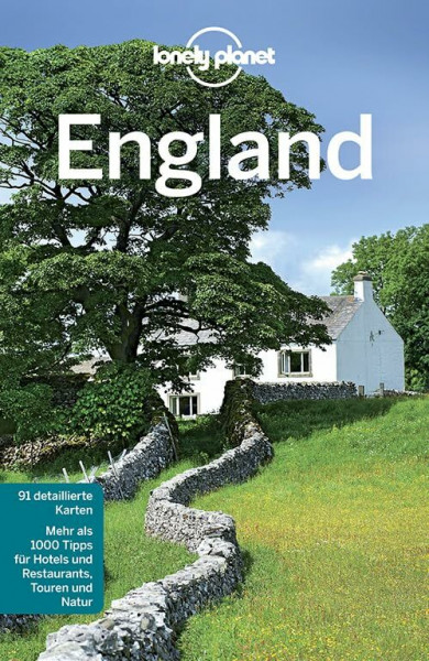 Lonely Planet Reiseführer England: Mehr als 1000 Tipps für Hotels und Restaurants, Touren und Natur