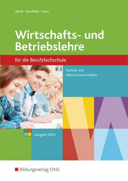 Wirtschaft und Wir. Wirtschafts- und Betriebslehre. Schülerband. Nordrhein-Westfalen