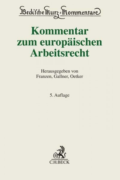 Kommentar zum europäischen Arbeitsrecht (Beck'sche Kurz-Kommentare)