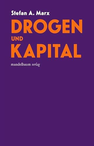 Drogen und Kapital