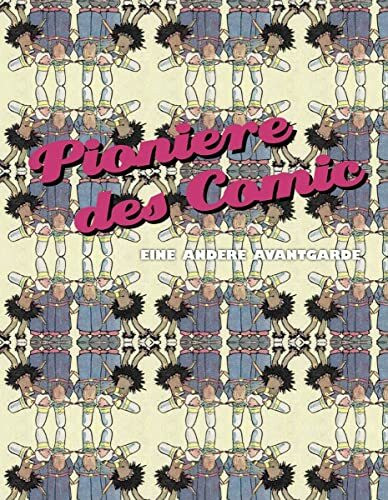 Pioniere des Comic: Eine andere Avantgarde (Klassische Moderne)