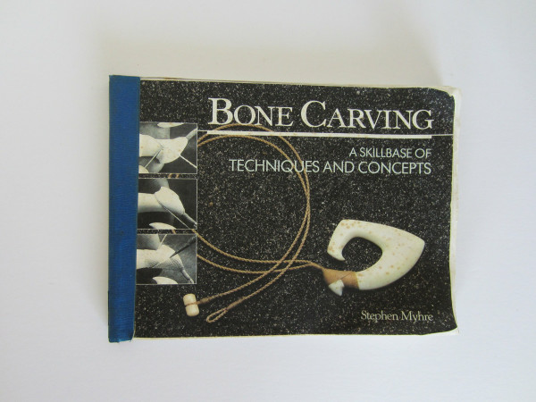 Bone Carving: A Skillbase of Techniques and Concepts
