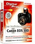 Das Profi-Handbuch zur Canon EOS 30D