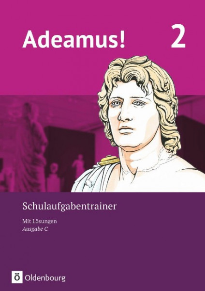 Adeamus! - Ausgabe C - Latein als 2. Fremdsprache Band 2 - Schulaufgabentrainer mit Lösungsbeileger