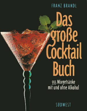 Das große Cocktail-Buch