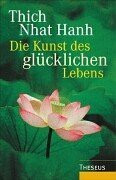 Die Kunst des glückliche Lebens