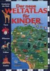 Der neue Weltatlas für Kinder