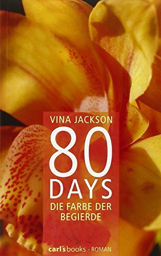 80 Days - Die Farbe der Begierde: Band 2 Roman