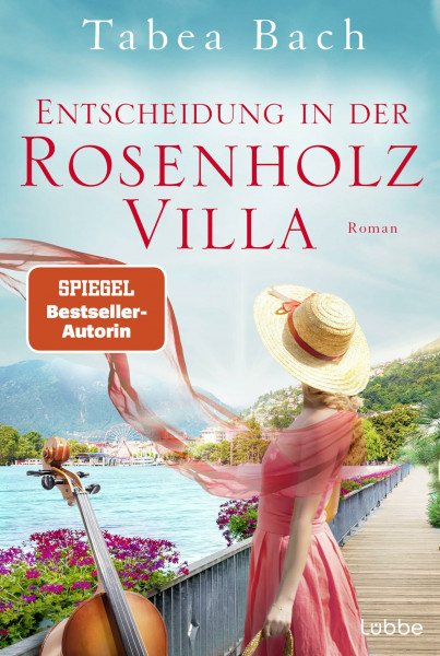 Entscheidung in der Rosenholzvilla: Roman. Saga um eine Instrumentenbauerfamilie im Tessin (Rosenholzvilla-Saga, Band 3)