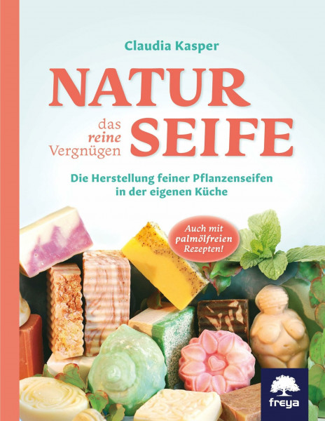 Naturseife, das reine Vergnügen: Die Herstellung feiner Pflanzenseifen in der eigenen Küche