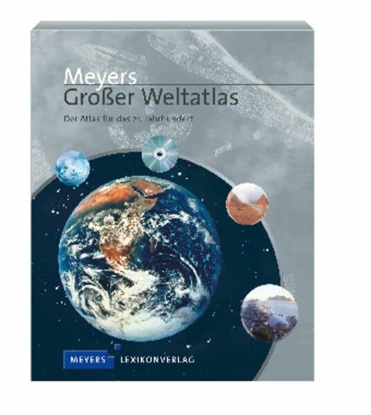 Meyers Großer Weltatlas: Der Atlas für das 21. Jahrhundert (Meyers Atlanten)