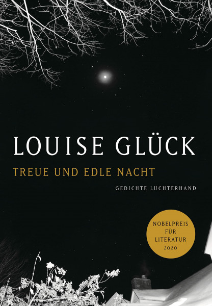 Treue und edle Nacht: Gedichte - Zweisprachige Ausgabe
