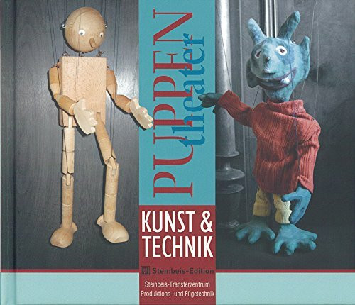 Puppentheater: Kunst & Technik