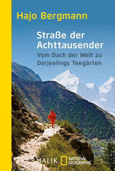 Straße der Achttausender: Vom Dach der Welt zu Darjeelings Teegärten