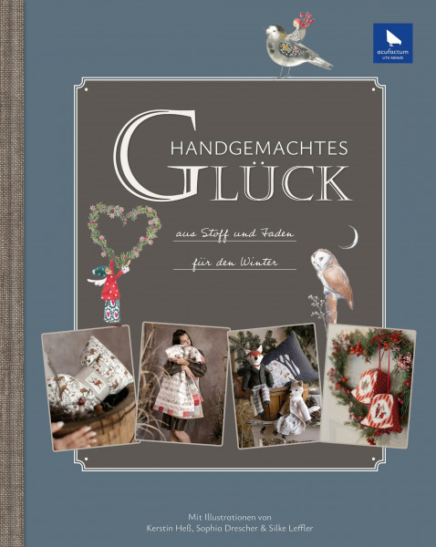 Handgemachtes Glück aus Stoff und Faden (Acufactum)
