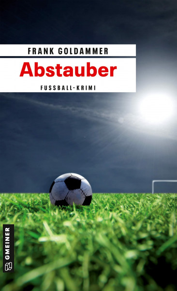 Abstauber: Kriminalroman (Hauptkommissar Falk Tauner)
