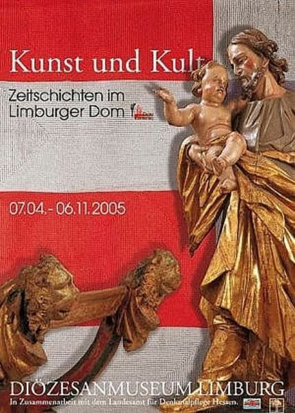 Kunst und Kult: Zeitgeschichte im Limburger Dom (Arbeitshefte des Landesamtes für Denkmalpflege Hessen)