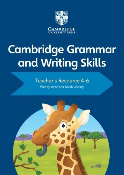 Cambridge Grammar and Writing Skills Teacher's Resource with Cambridge Elevate 4-6