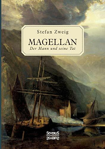 Magellan: Der Mann und seine Tat