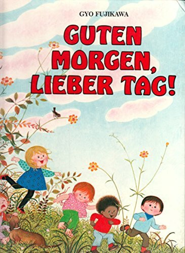 Guten Morgen, lieber Tag