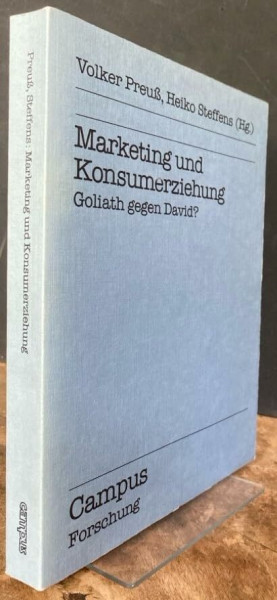 Marketing und Konsumerziehung: Goliath gegen David? (Campus Forschung)